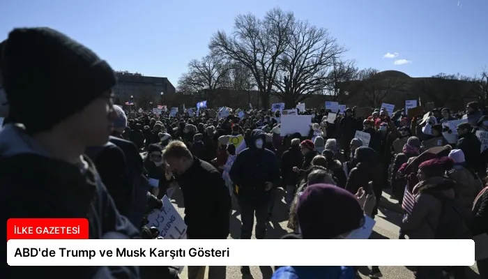 ABD’de Trump ve Musk Karşıtı Gösteri