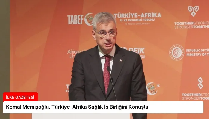 Kemal Memişoğlu, Türkiye-Afrika Sağlık İş Birliğini Konuştu
