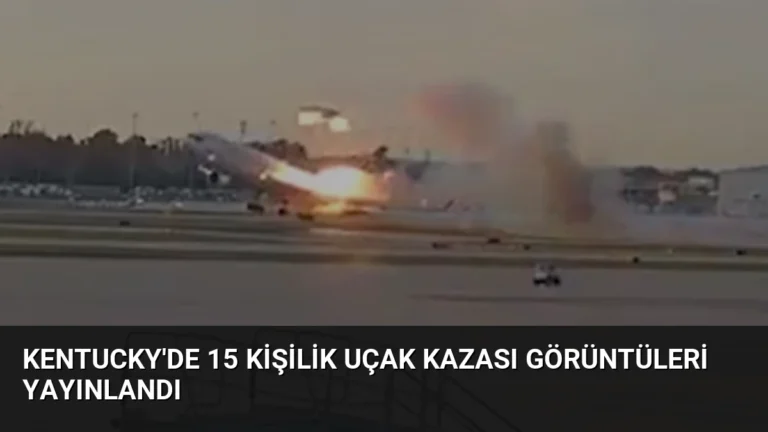 Kentucky’de 15 Kişilik Uçak Kazası Görüntüleri Yayınlandı