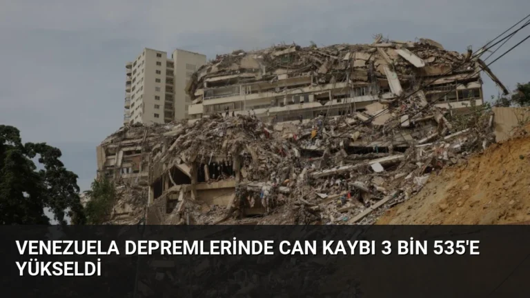 Venezuela depremlerinde can kaybı 3 bin 535’e yükseldi