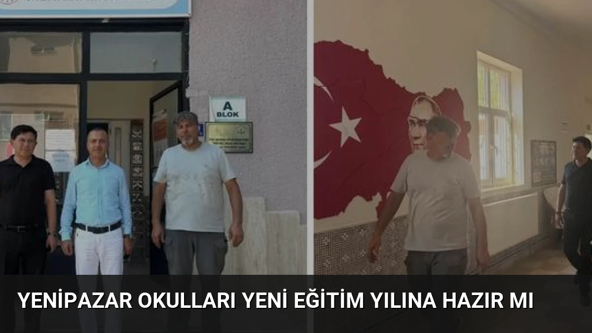 Yenipazar Okulları Yeni Eğitim Yılına Hazır Mı