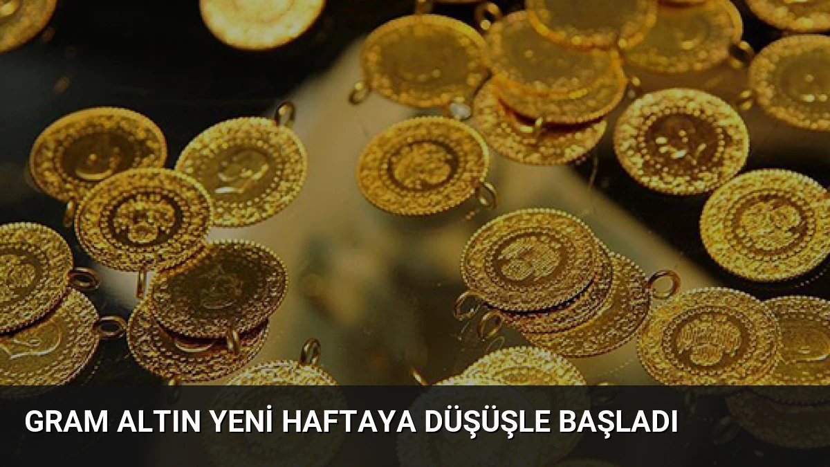 Gram Altın Yeni Haftaya Düşüşle Başladı