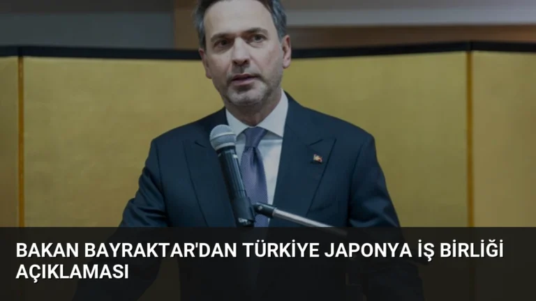 Bakan Bayraktar’dan Türkiye Japonya İş Birliği Açıklaması