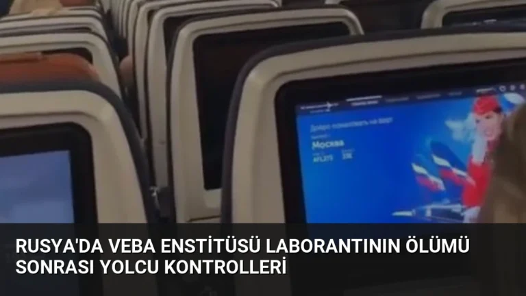 Rusya’da Veba Enstitüsü Laborantının Ölümü Sonrası Yolcu Kontrolleri